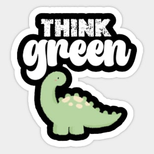 think green  happy Earth day Everyday 2024 Sticker